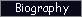 biography